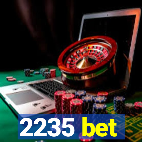 2235 bet